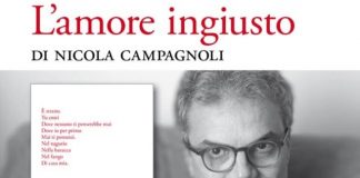 “L’amore ingiusto”, opera prima in poesia dello scrittore anconetano Nicola Campagnoli