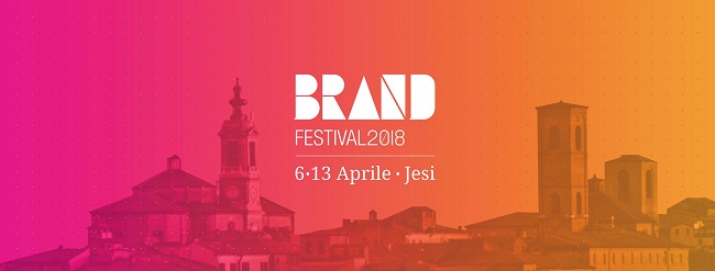 Brand Festival 2018: dal 6 al 13 aprile a Jesi