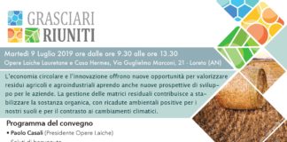 A Loreto ‘Grasciari Riuniti, l’economia circolare a partire dai rifiuti agricoli’