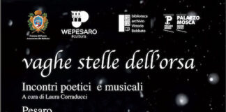 Pesaro, “Vaghe stelle dell’orsa”: il 15 luglio nuovo appuntamento