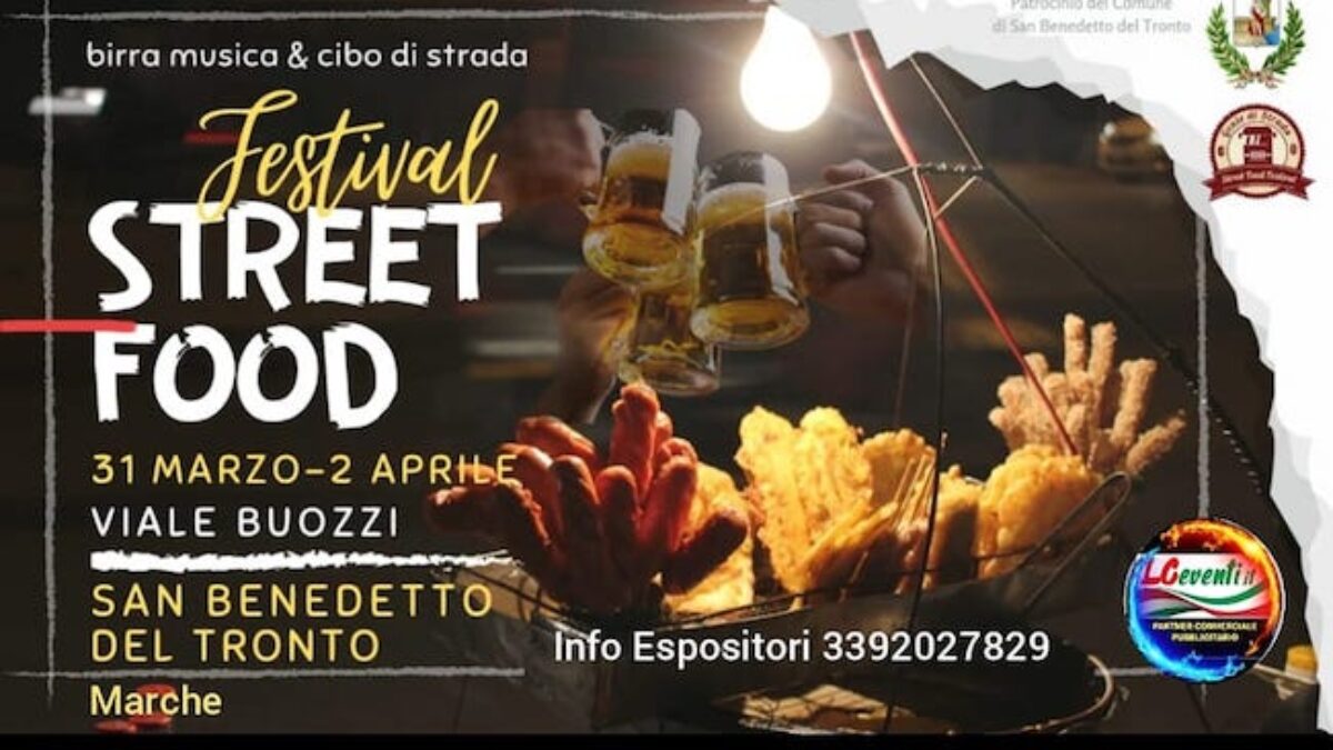 San Benedetto, dal 31 marzo al aprile 2023 torna lo Street Food