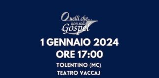 “Quelli che… non solo Gospel”, il primo gennaio a Tolentino