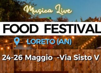 Loreto, “Food Festival” dal 24 al 26 maggio 2024