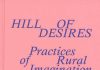 Hill of Desires. Practices of Rural Imagination, la presentazione a Loreto il 28 febbraio