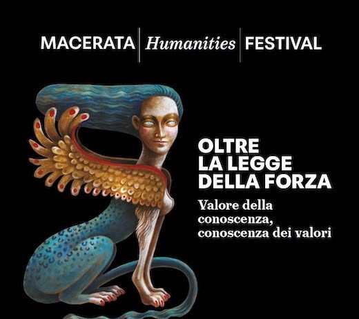 Macerata Humanities Festival: dal 13 al 16 ottobre la conoscenza sfida la legge della forza